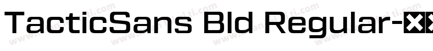 TacticSans Bld Regular字体转换